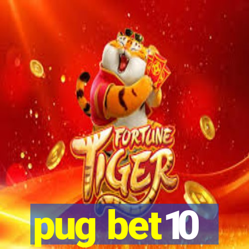 pug bet10